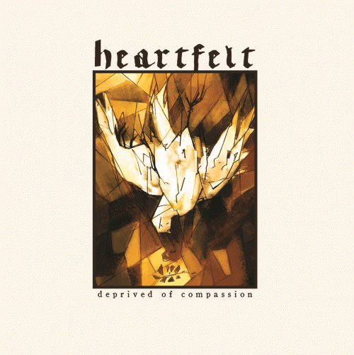 Heartfelt (BEL) : Deprived of Compassion